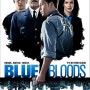 블루 블러드(Blue Bloods, 2010-) │ 숨겨진 비밀 사이로 흐르는 경찰의 푸른 피