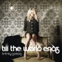 Britney Spears(브리트니 스피어스)-Till The World Ends-Till The World E