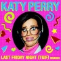 케이티 페리(Katy Perry) -Last Friday Night(T.G.I.F)