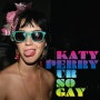 [팝송 추천]케이티 페리(Katy perry) - Ur so Gay