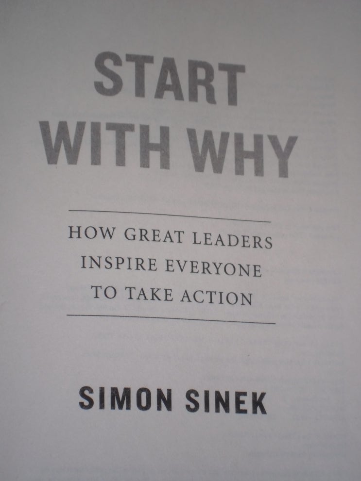 Simon Sinek's Insight: Start with WHY and the Golden Circle : 네이버 블로그