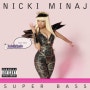Nicki Minaj(니키미나즈) _ Super Bass