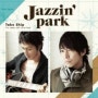 Jazzin'park - Take Ship ～five Years Self Cover Best～