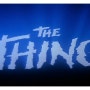 The Thing 1982 [괴물]