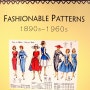 Fashionable Patterns 1890s - 1960s @ SFO Museum