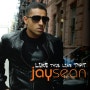 Jay sean - Like This Like That (Feat. Birdman)