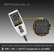 #EFM32howto 3. 원격 의료 기기의 외부장치 줄이기