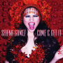 Selena Gomez - Come & Get it (가사,듣기,해석,뮤비)