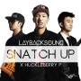 Laybacksound - Snatch Up (Feat. Huckleberry P)