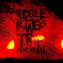 J. Cole - Power Trip(with Miguel, lyricsl)