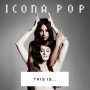 Icona Pop - All Night / New Party mix ★