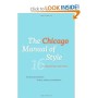 The Chicago Manual of Style, 16th Edition by University of Chicago Press