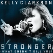 Stronger - Kelly Clarkson