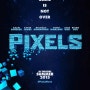 고전게임 매니아들을 위한 영화 Pixels by Patrick Jean