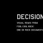 one ok rock Decision fool cool rock 뮤직비디오 유튜브