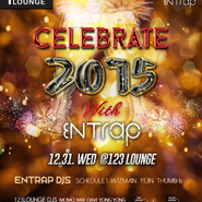 2014.12.31 - Celebrate 2015 With Entrap