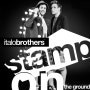 [2015/01/21] Italobrothers - Stamp on the Ground