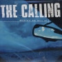 [2015/01/24] The Calling - Wherever You Will Go