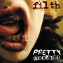 Pretty Addicted - Filth / 19 禁 ★