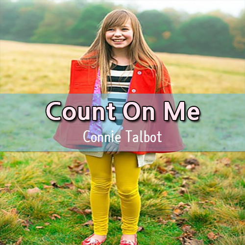 Count On Me - Connie Talbot(코니 탤벗) 가사,해석,발음