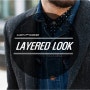 [TREND LOOK] LAYERED LOOK 레이어드 룩