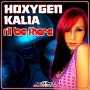 Hoxygen feat. Kalia - I'll Be There