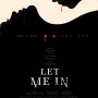 렛미인 Let the right one in / Let me in (2008, 2010)