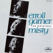 <음악추천>Erroll Garner 에롤가르너 의 Misty ,