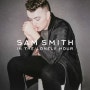 Sam Smith - I'm Not The Only One (듣기/가사/해석)