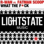 [클럽음악]R-Wan -What The F*ck (feat. Fatman Scoop)
