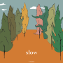 slow