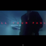 [M/V]Big Sean - All Your Fault ft. Kanye West