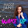 Maddi Jane - Wake Up(후니의 최신팝송듣기)