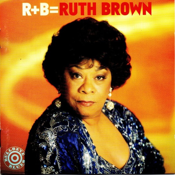 알앤비 Ruth Brown - R+B=Ruth Brown (1997) : 네이버 블로그