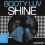 Booty Luv - Shine (Single) (2009)