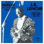 J.B. Lenoir - Talk to Your Daughter J.B. 르누아르 - 당신의 딸에게 이야기blues in my soulThe Parrot Sessions, 1954-55: Vintage Chicago Blues