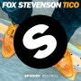 [Electro House] Fox Stevenson - Tico - Spinnin Records, Circus Media