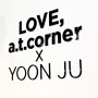 LOVE, a.t. corner X YOON JU shopping night in 명동 플래그쉽 스토어