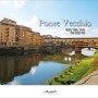 [이탈리아 - 피렌체]베키오 다리 (Ponte Vecchio), 아르노 강에서 역사 속의 다리를 만나다..(2)
