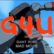 [Giant Robo MAD] G4U (MAGUS Remastered)