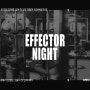[HIPHOPER] EFFECTOR NIGHT