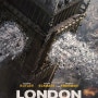 영화 리뷰/런던헤즈폴른 (London Has Fallen)