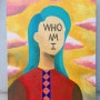 who am i. acrylic on canvas