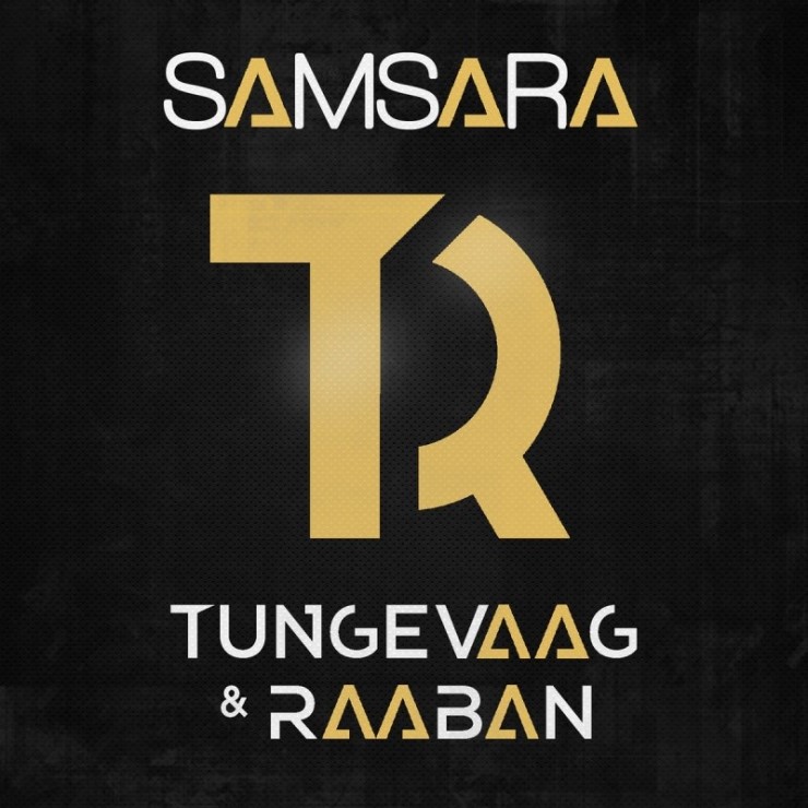 Tungevaag & Raaban - Samsara : 네이버 블로그