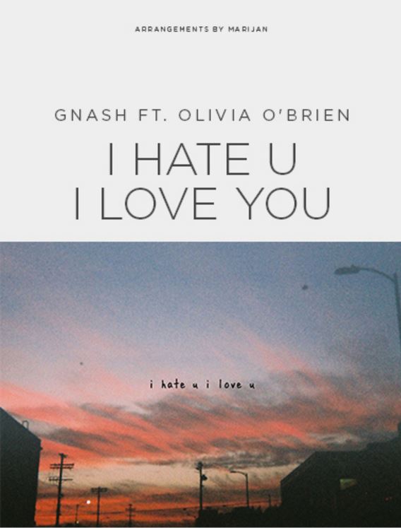 You love me you hate me. Olivia o'Brien и Gnash. I hate you i Love you Gnash. Gnash ft. Olivia o'Brien. I hate u i Love u.