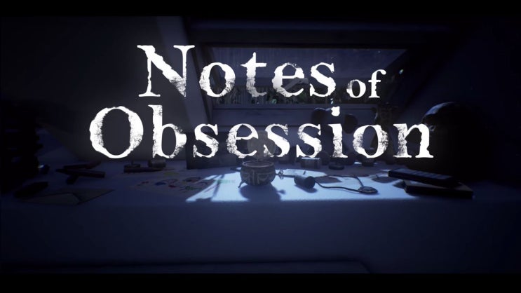 공포 인디게임 노트 오브 옵세션 [Notes of Obsession] 다운/소개 : 네이버 블로그
