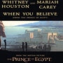 휘트니 휴스턴과 머라이어 캐리의 듀엣곡 When you believe( 애니메이션 영화 이집트의 왕자 OST)