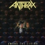 Anthrax [Among the Living]