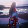 Birdy - Keeping Your Head Up(뮤비/듣기/가사)