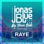 [Dance] Jonas Blue - By your side ft. Raye